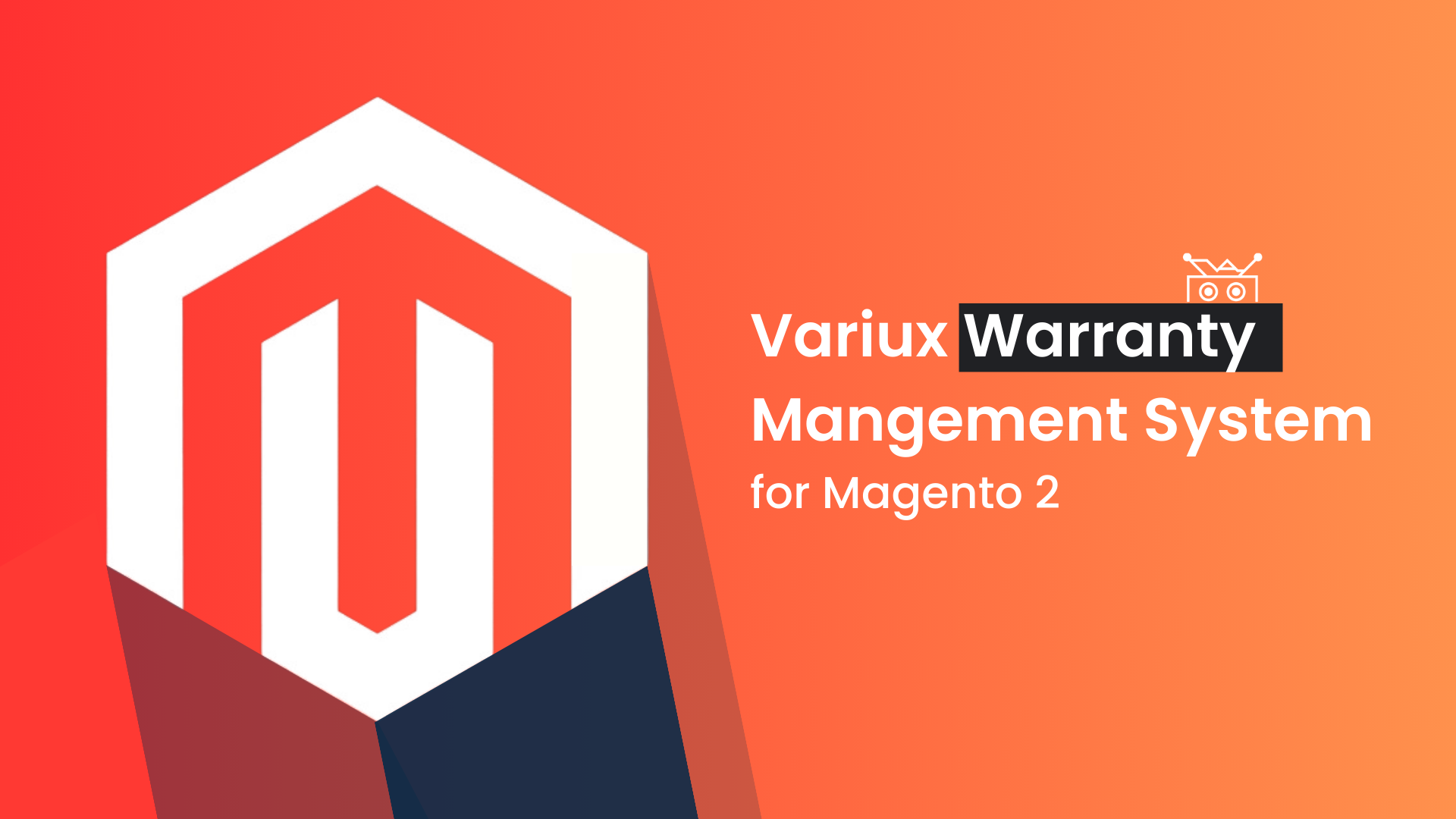 Variux Warranty Management System for Magento 2 - Complete guide 2023